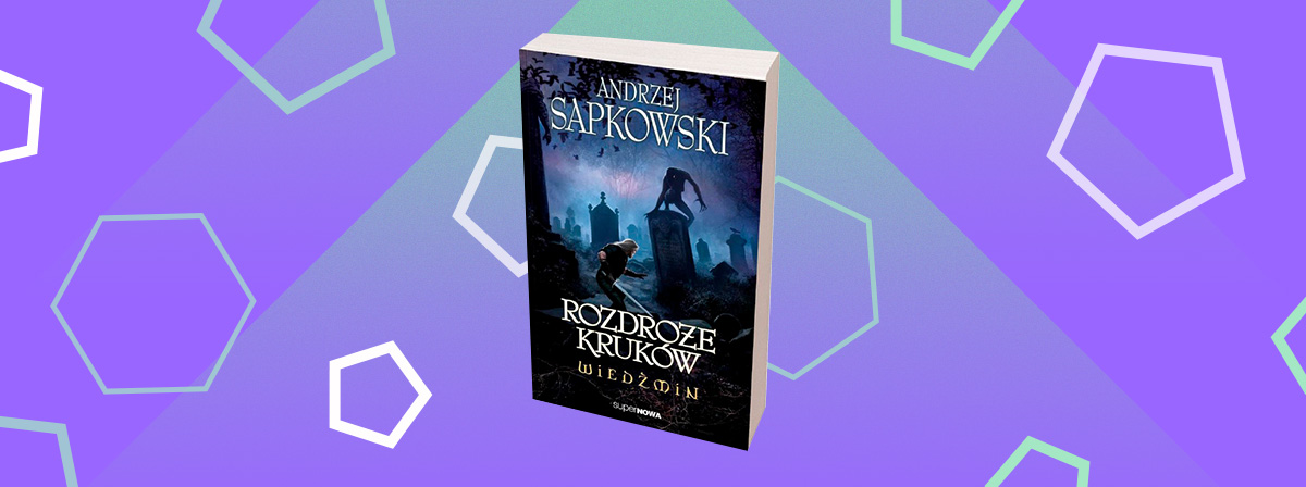 Новая книга Анджея Сапковского «Перекресток воронов» расскажет о молодом Геральте